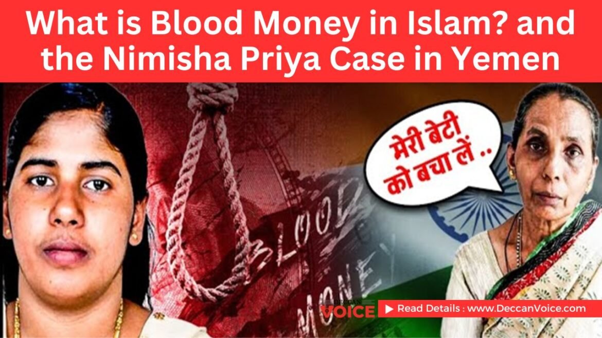 deccanvoice.com - What is Blood Money in Islam? and the Nimisha Priya Case in Yemen