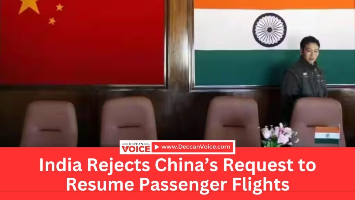 deccanvoice.com - India Rejects China’s Request to Resume Passenger Flights