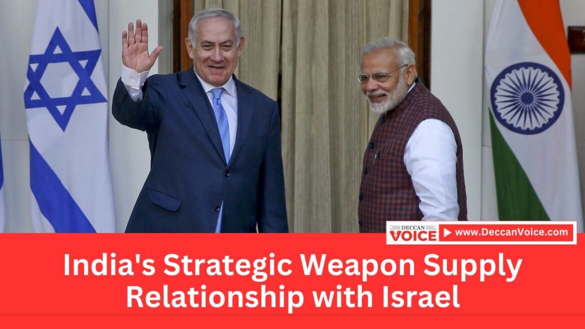 India's Strategic Weapon Supply Relationship with Israel - deccanvoice.com