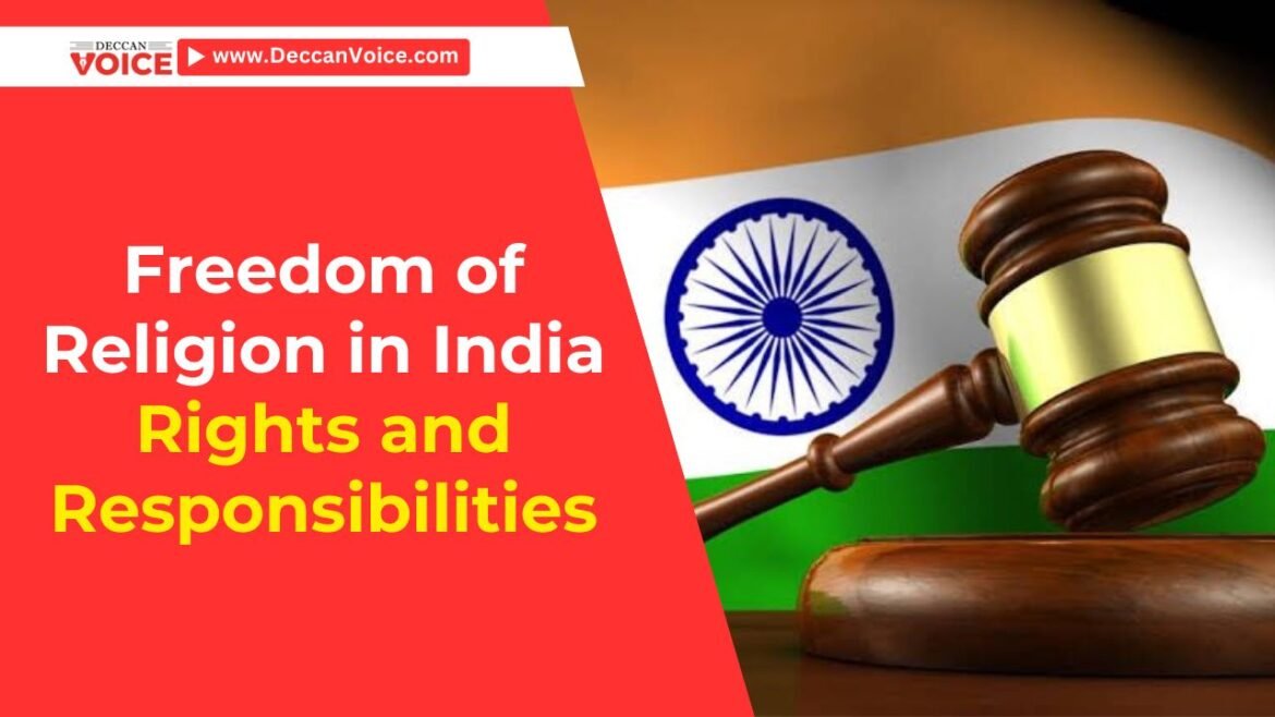 Freedom of Religion in India: Rights and Responsibilities - deccanvoicenews.com