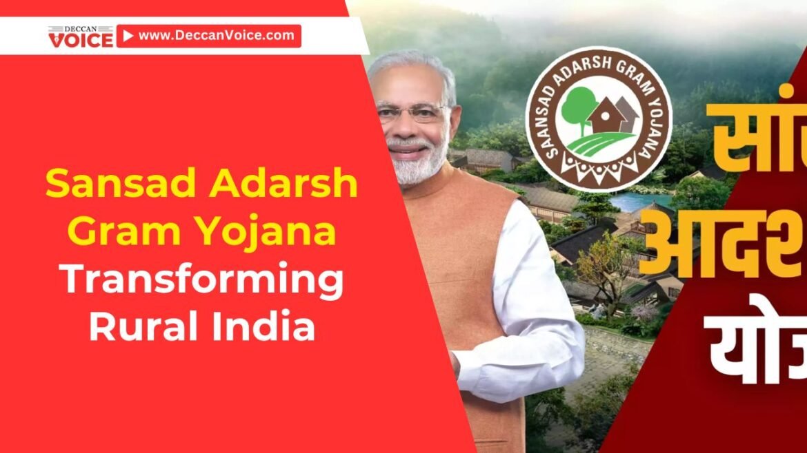 Sansad Adarsh Gram Yojana: Transforming Rural India - deccanvoice.com