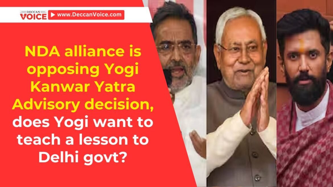 NDA alliance is opposing Yogi Kanwar Yatra Advisory decision - deccanvioce.com