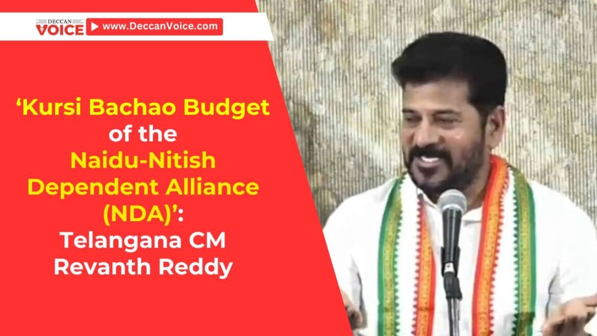 Kursi Bachao Budget” of the Naidu-Nitish Dependent Alliance (NDA) : Telangana CM Revanth Reddy - deccanvoice.com