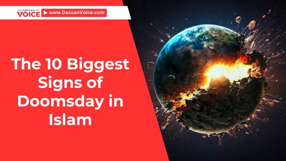 The 10 Biggest Signs of Doomsday in Islam - deccanvoice.com