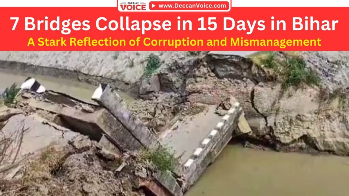 7 Bridges Collapse in 15 Days in Bihar - deccanvoice.com