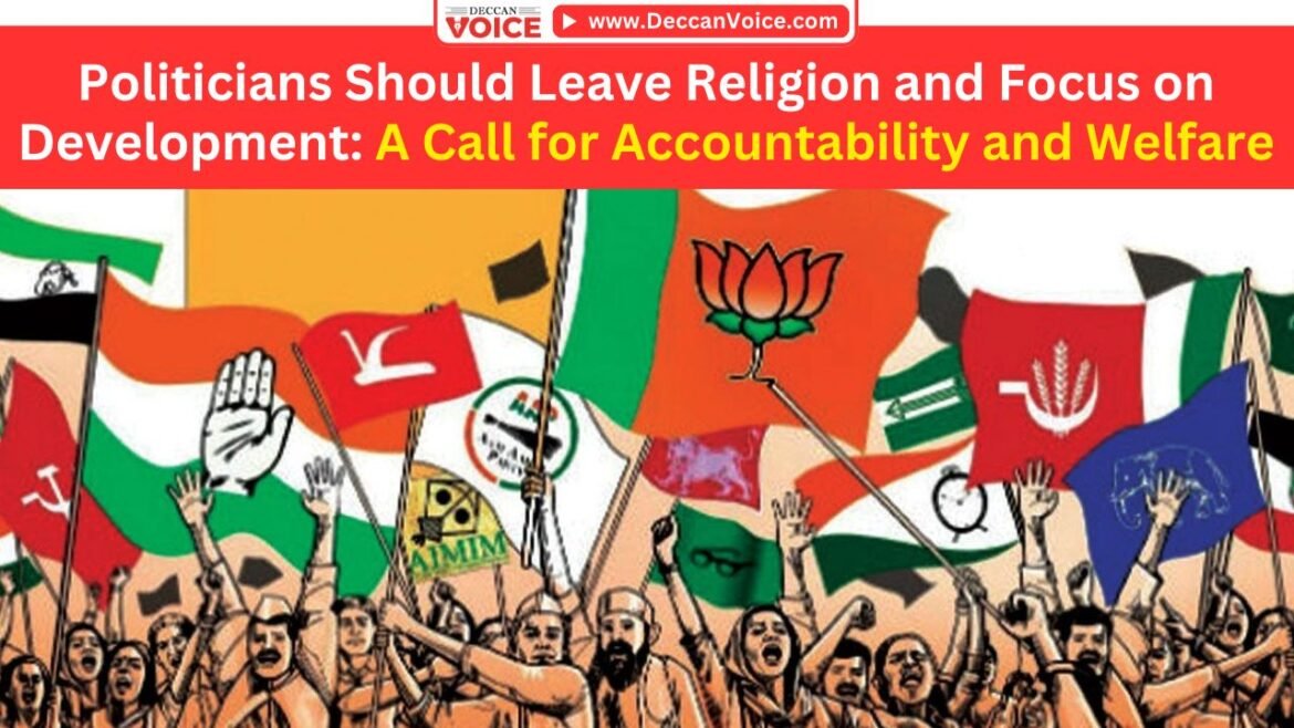 Politicians Should Leave Religion and Focus on Development - deccanvoice.com