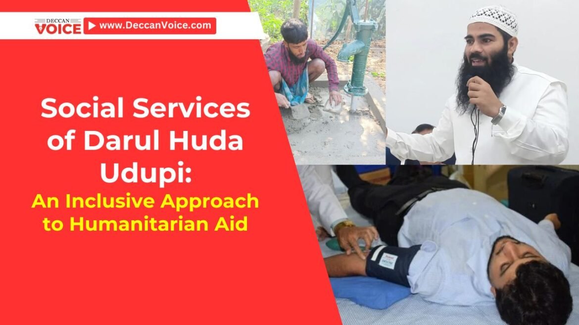 Social Services of Darul Huda Udupi: An Inclusive Approach to Humanitarian Aid - deccanvoice.com