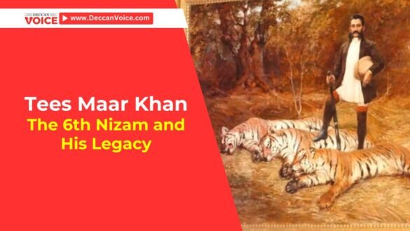 Tees Maar Khan: The 6th Nizam and His Legacy - deccanvoice.com