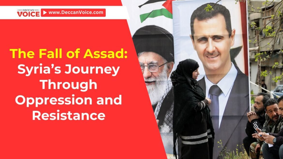 Read at www.deccanvoice.com The Fall of Assad: Syria’s Journey Through Oppression and Resistance - deccanvoice.com