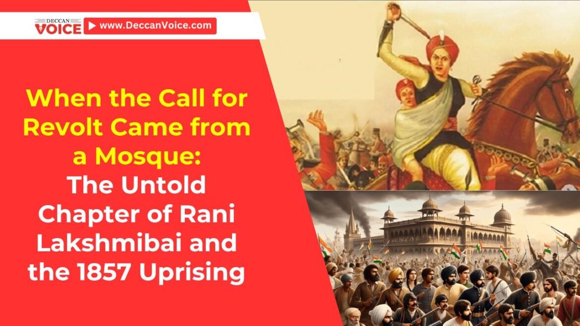 The Untold Chapter of Rani Lakshmibai and the 1857 Uprising