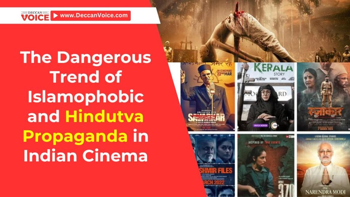The Dangerous Trend of Islamophobic and Hindutva Propaganda in Indian Cinema
