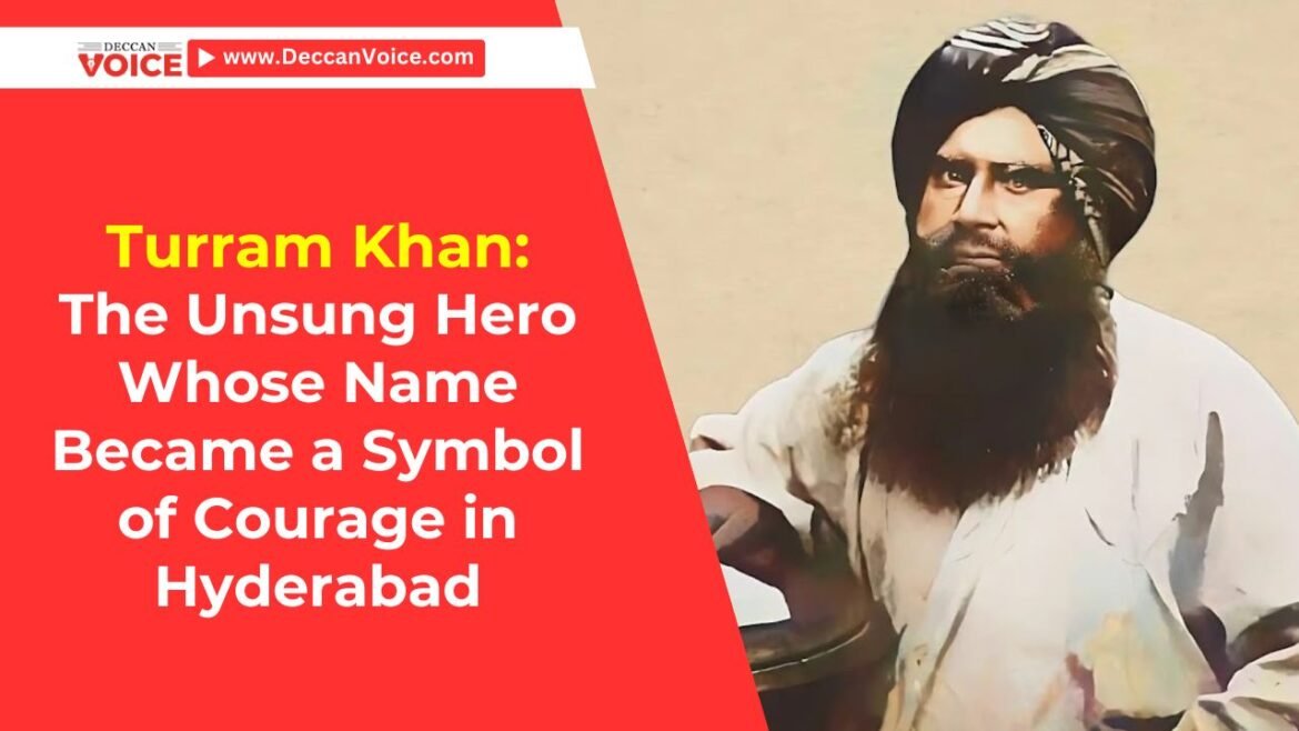 Turram Khan: The Unsung Hero Whose Name Became a Symbol of Courage in Hyderabad