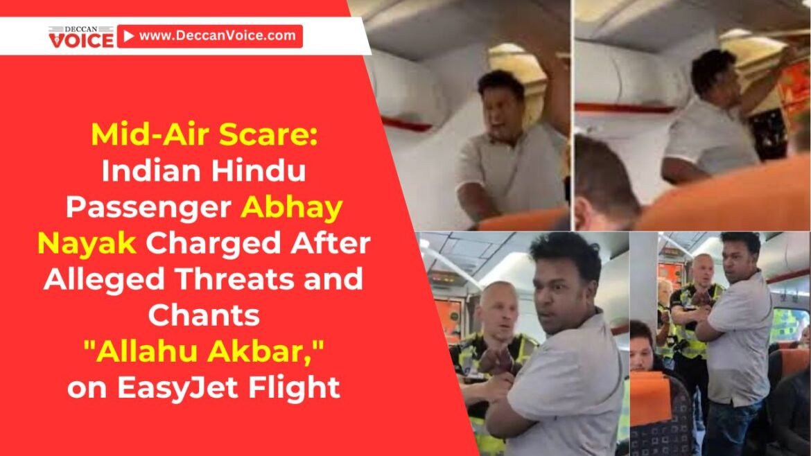 Mid-Air Scare: Indian Hindu Passenger Abhay Nayak Charged After Alleged Threats and Chants "Allahu Akbar," on EasyJet Flight