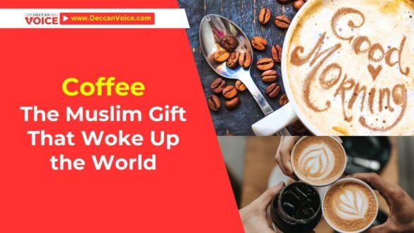 Coffee: The Muslim Gift That Woke Up the World