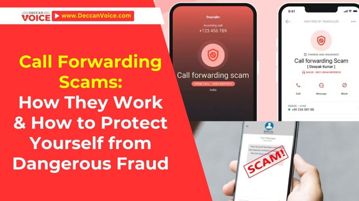 Call Forwarding Scams: How They Work & How to Protect Yourself from Dangerous Fraud